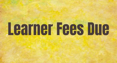 Learner Fees Due sign